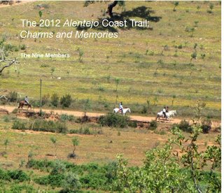 The 2012 Alentejo Coast Trail: Charms and Memories