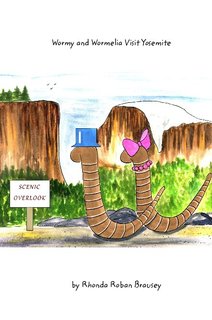 Wormy and Wormelia Visit Yosemite