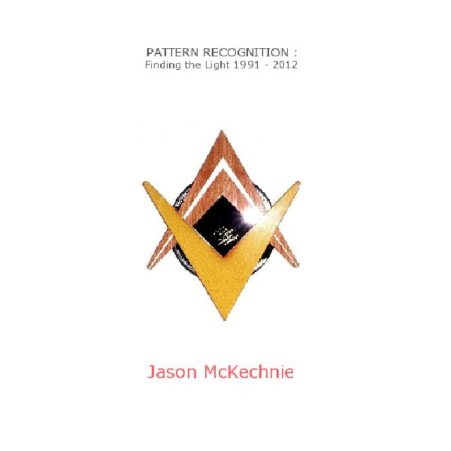 PATTERN RECOGNITION : Finding the Light 1991 - 2012
