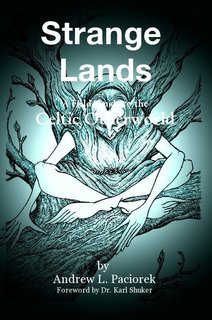 Strange Lands A Field-Guide to the Celtic Otherworld