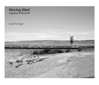 Moving West A glimpse of Route 66