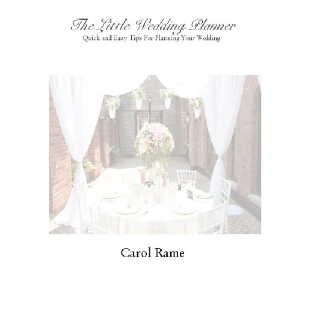 The Little Wedding Planner Quick and Easy Tips For Planning Your Wedding