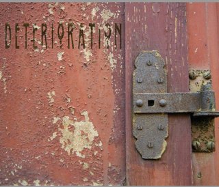 Deterioration