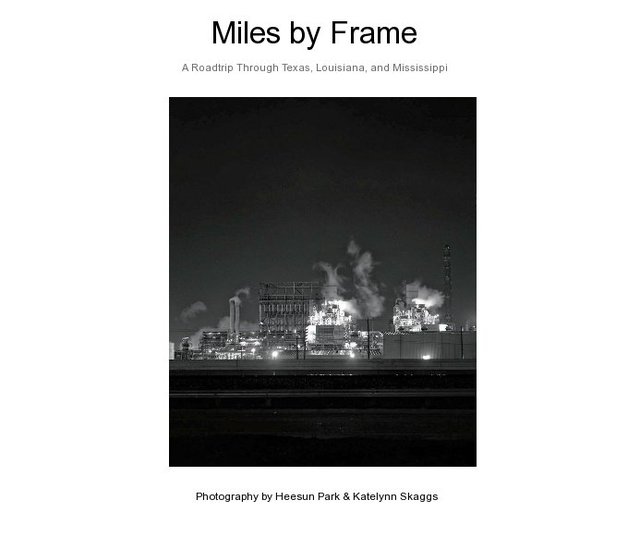 Miles by Frame A Roadtrip Through Texas, Louisiana, and Mississippi