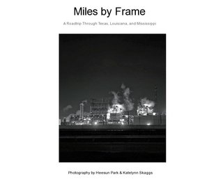 Miles by Frame A Roadtrip Through Texas, Louisiana, and Mississippi