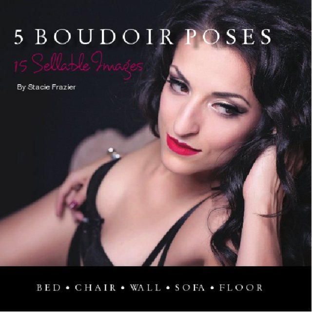 5 Boudoir Poses, 15 Sellable Images