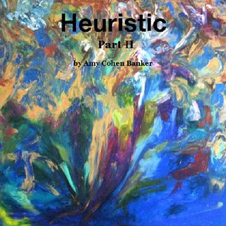 Heuristic: Part II