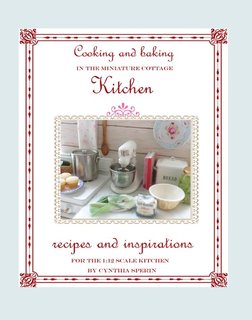 Cooking and Baking in the Miniature Cottage Kitchen