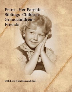 Petra - Her Parents - Siblings- Children - Grandchildren - Friends