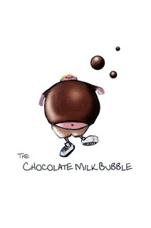 The Chocolate Milk Bubble
