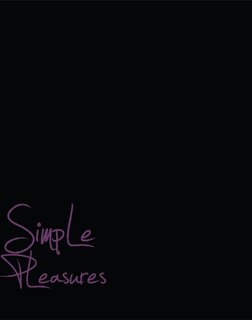 Simple Pleasures