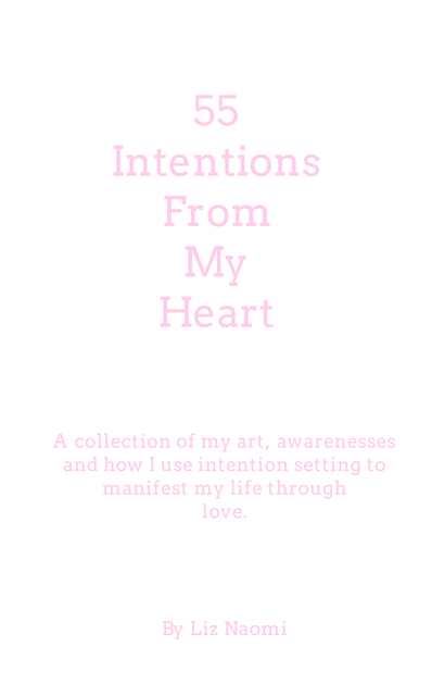 55 Intentions From My Heart