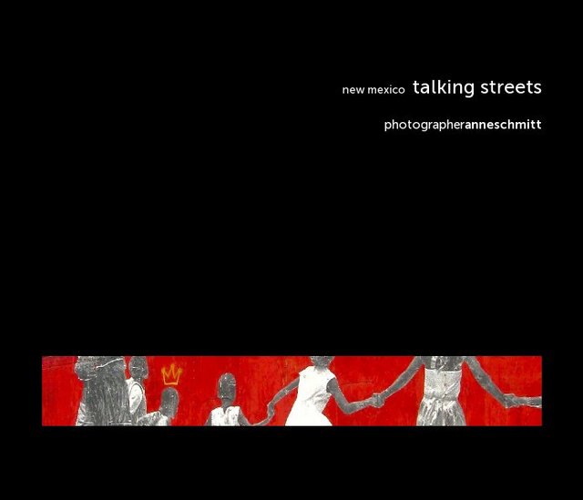 New Mexico Talking Streets Ebook by Anne Schmitt Blurb Books