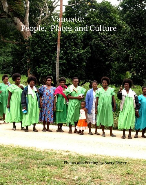 Vanuatu: People, Places and Culture