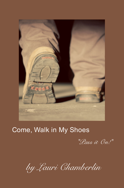 Come, Walk in My Shoes
