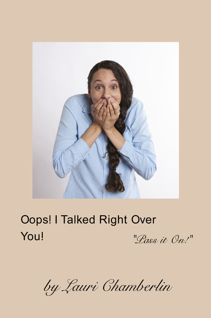 Oops! I Talked Right Over You!